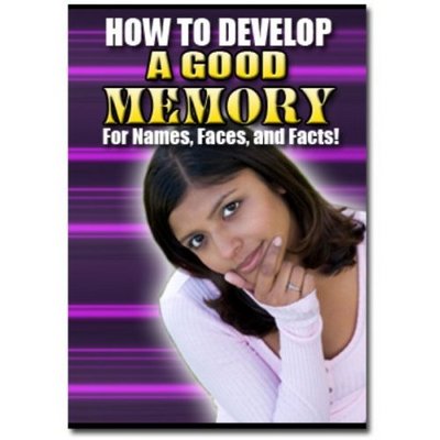 Product picture How to Develop a Good Memory