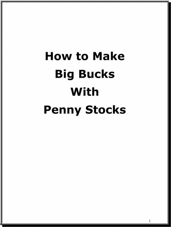 Product picture How to Make Big Bucks With Penny Stocks